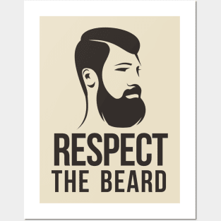 Respect The Beard Posters and Art